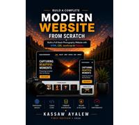 Build a Complete Modern Website from Scratch: Learn Full-Stack Web Development Through a Real Photography Website Project