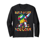 Build A Life You Love Funny Bricks Master Builder Dabbing Manche Longue