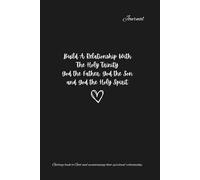 Build A Relationship With The Holy Trinity Journal