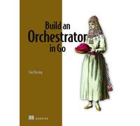 Build an Orchestrator in Go From Scratch