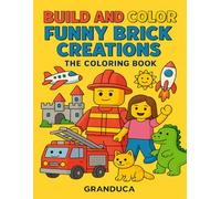Build and Color - Funny Brick Creations: The color book
