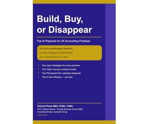 Build, Buy, or Disappear: The AI Playbook for UK Accounting Practices