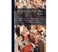 Build It And They Will Come