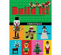 Build It! Christmas: Make Supercool Models With Your Favorite Lego Parts