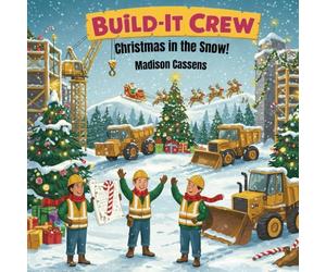 Build-It Crew: Christmas in the Snow!: Christmas Book for Kids, Perfect Stocking Suffer.