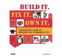 Build It. Fix It. Own It Paul McFedries (Auteur)