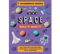 Build It Make It SPACE by Rob Ives Rob Ives (Auteur)