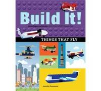 Build It Things That Fly by Jennifer Kemmeter Jennifer Kemmeter (Auteur)