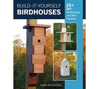 BuildItYourself Birdhouses by Chris Peterson Chris Peterson (Auteur)