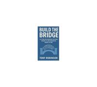 Build The Bridge: Letters On Shaping Culture: Where It And Business Work As One