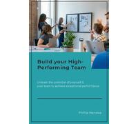 Build Your High-Performing Team