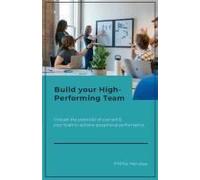 Build Your High-Performing Team