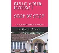 Build Your House ! Step By Step: What Price Can You Put On A Dream?
