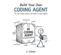 Build Your Own Coding Agent: The Zero-Magic Guide to AI Agents in Pure Python