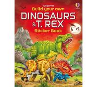 Build Your Own Dinosaurs and T. Rex Sticker Book - Kate Nolan - Usborne - broché - Méthode de langue