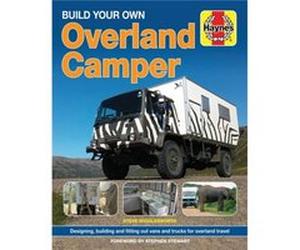Build Your Own Overland Camper by Steven Wigglesworth Steven Wigglesworth, (Auteur)