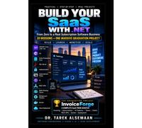 BUILD YOUR SaaS WITH .NET: From Zero to a Real Subscription Software Business