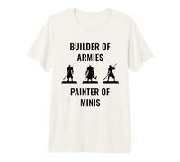 Builder of Armies Painter of Minis Jeu de rôle de Table T-Shirt Haut de Gamme