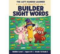 Builder Sight Words Workbook: First Grade and Second Grade Sight Words Tracing and Writing Activity Book for Left-Handed Kids (Ages 6-8)