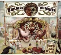 Builders and the Butchers - Salvation is a Deep. [Import]