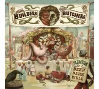 Builders and the Butchers, the - Salvation is a Deep Dark Well [Import]