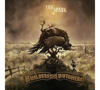Builders & The Butchers - The Spark [Vinyl]