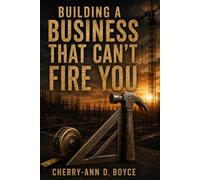 Building a Business That Can't Fire You
