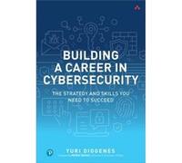 Building a Career in Cybersecurity
