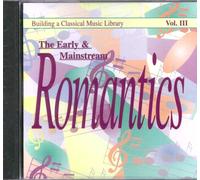 Building a Classical Music Library - The Early and Mainstream Romantics - V (CD)