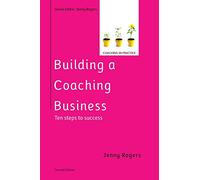 Building a Coaching Business, 2nd Edition