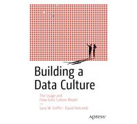 Building a Data Culture: The Usage and Flow Data Culture Model