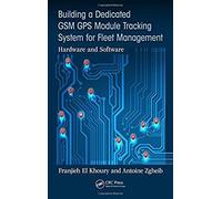 Building A Dedicated Gsm Gps Module Tracking System For Fleet Management