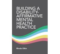 Building a Disability-Affirmative Mental Health Practice