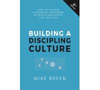Building A Discipling Culture, 3rd Edition