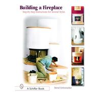 Building A Fireplace: Step-by-step Instructions For Contemporary To Classic Styles