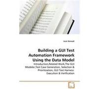 Building a Gui Test Automation Framework Using the Data Model Izzat Alsmadi (Auteur)