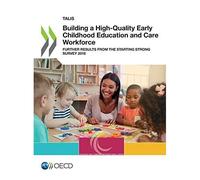 Building A High-Quality Early Childhood Education And Care Workforce