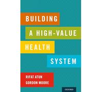 Building a High-value Health System