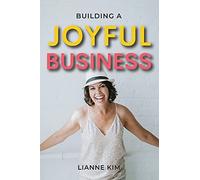 Building A Joyful Business