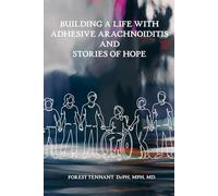 Building A Life With Adhesive Arachnoiditis And Stories Of Hope