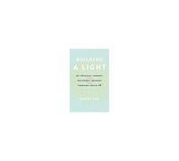 Building A Light: My Physical Therapy Residency Journey Through Covid-19 Paperback Book By Derek Tao