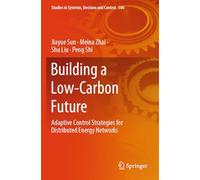 Building a Low-Carbon Future: Adaptive Control Strategies for Distributed Energy Networks