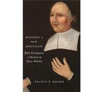 Building a New Jerusalem - Francis J. Bremer - Yale University Press - Livre en Anglais - Hardback Francis J. BremerFrancis J. Bremer (Auteur)