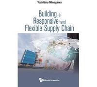 Building A Responsive And Flexible Supply Chain (Operations Management Operatio) - [Version Originale] Inconnu (Auteur)