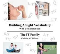 Building A Sight Vocabulary With Comprehension The IT Family - Christine M. Williams - Author Solutions Inc - Livre en Anglais Christine M. WilliamsChristine M. Williams (Auteur)