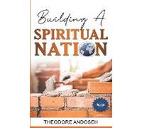 Building A Spiritual Nation