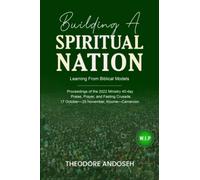 Building a Spiritual Nation: Learning From Biblical Models