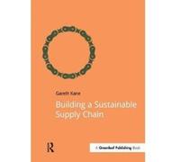 Building a Sustainable Supply Chain - [Version Originale] Gareth Kane (Auteur)