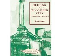 Building a Wood-fired Oven for Bread and Pizza (English Kitchen) - [Version Originale] Inconnu (Auteur)