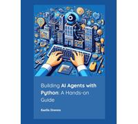 Building AI Agents with Python: A Hands-on Guide